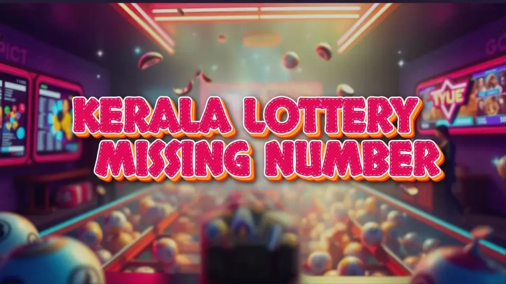 Kerala Lottery Missing Number