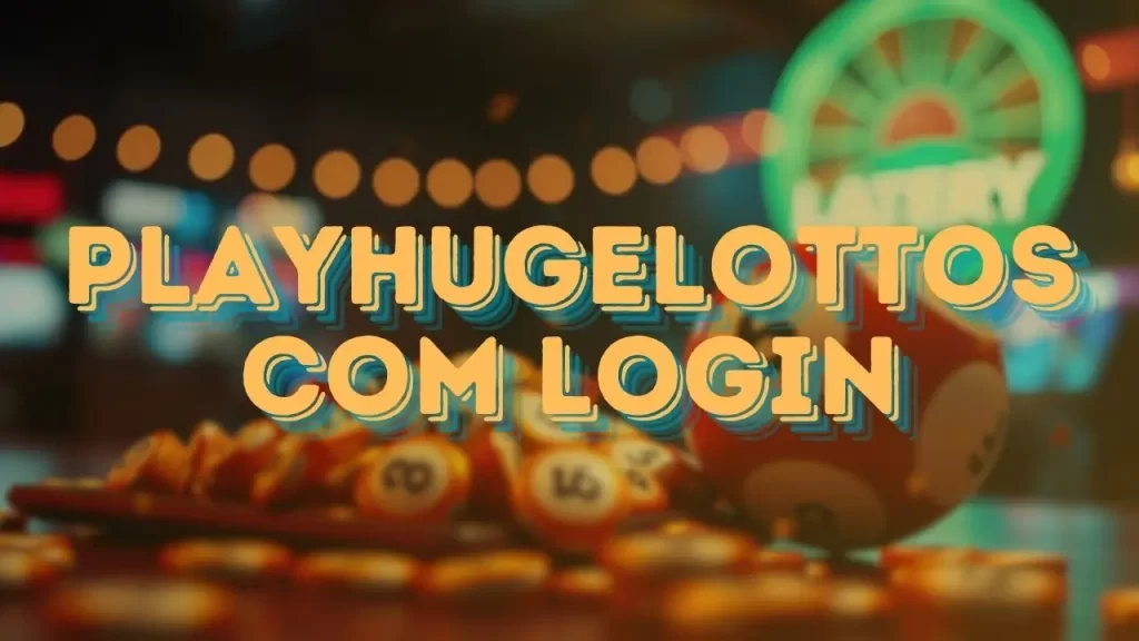 playhugelottos com login