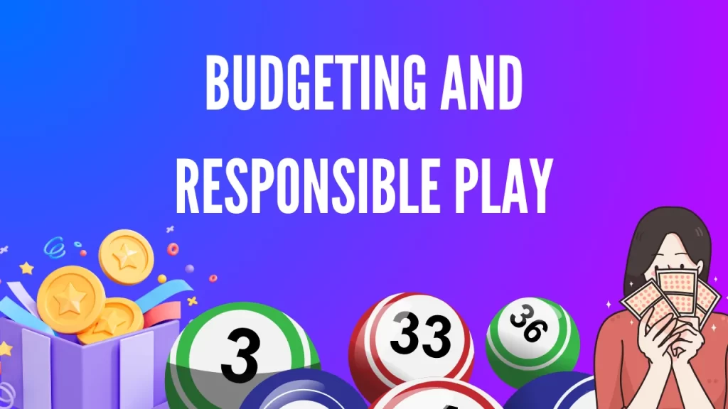 on image text "budgeting and responsible play"