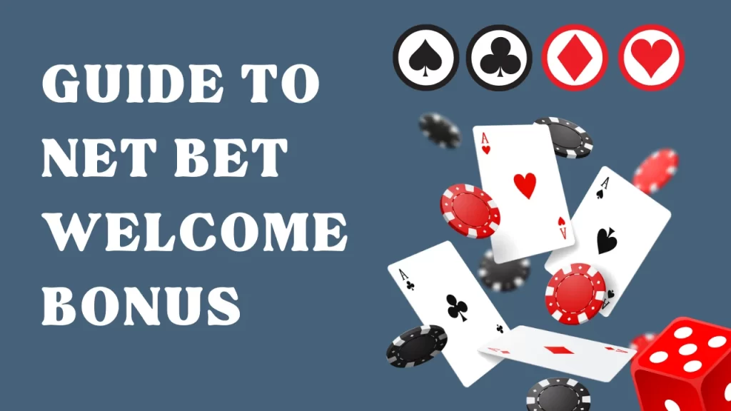 guide to net bet welcome bonus