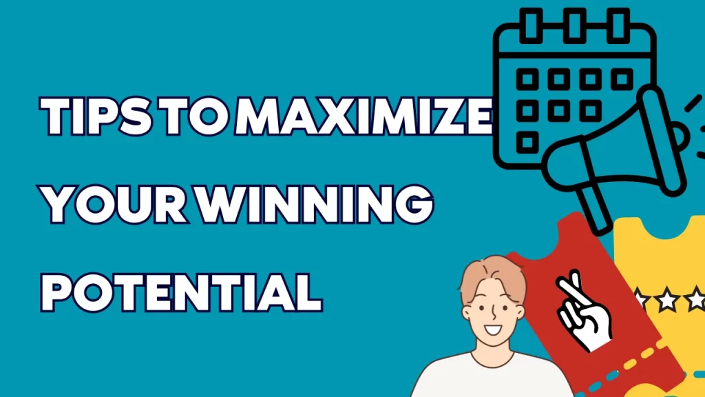 on image text "Tips to Maximize Your Winning Potential"