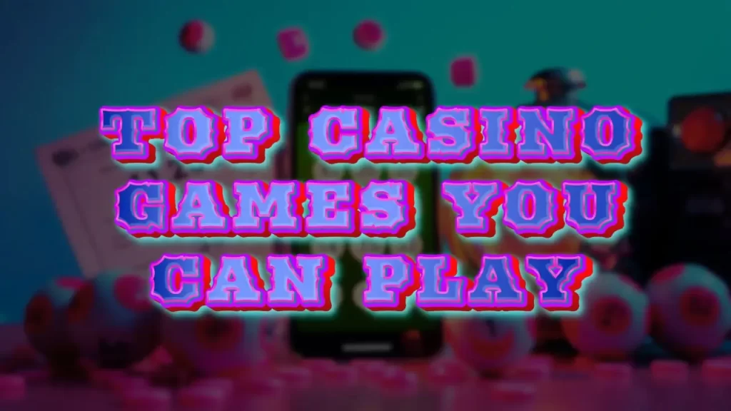 illustration text 'top casino games you can play'