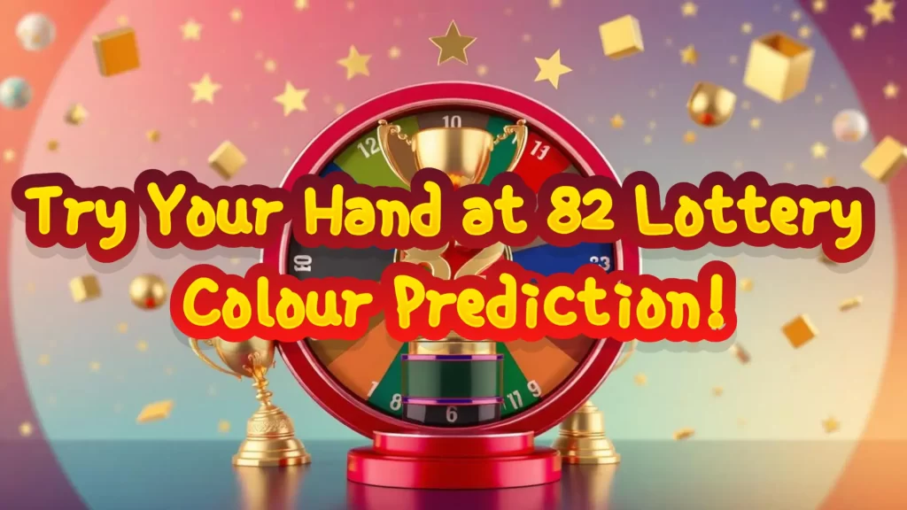 illustration text 'try your hard at 82 lottery colour prediction'