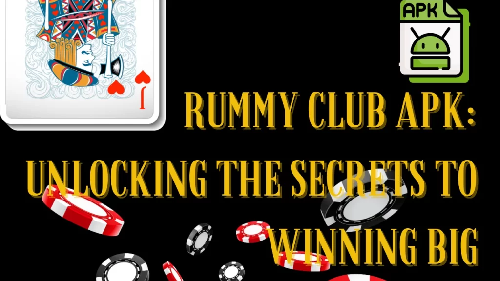 illustration text 'Rummy Club APK: Unlocking the Secrets to Winning Big'