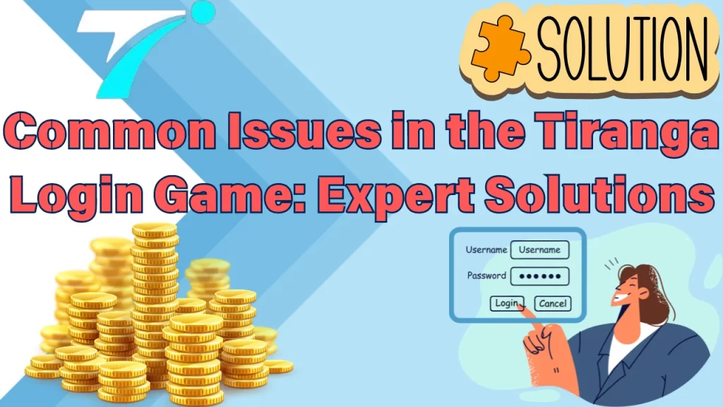 illustration text 'Common Issues in the Tiranga Login Game: Expert Solutions'